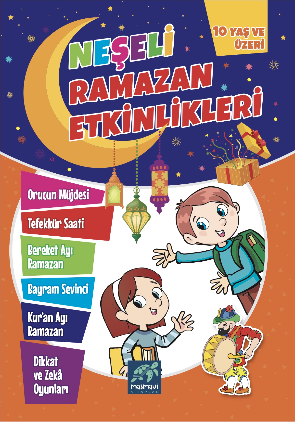 Neşeli Ramazan Etkinlikleri (10 Yaş ve Üzeri)